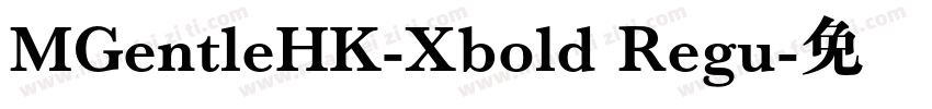 MGentleHK-Xbold Regu字体转换